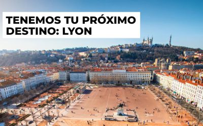 Tenemos tu próximo destino: Lyon