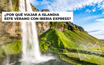 ¿Por qué viajar a Islandia este verano con Iberia Express?