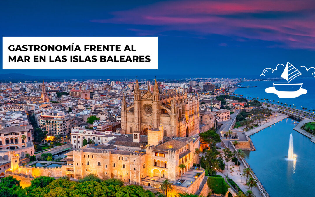 Gastronomía de Baleares: Descubre su comida típica
